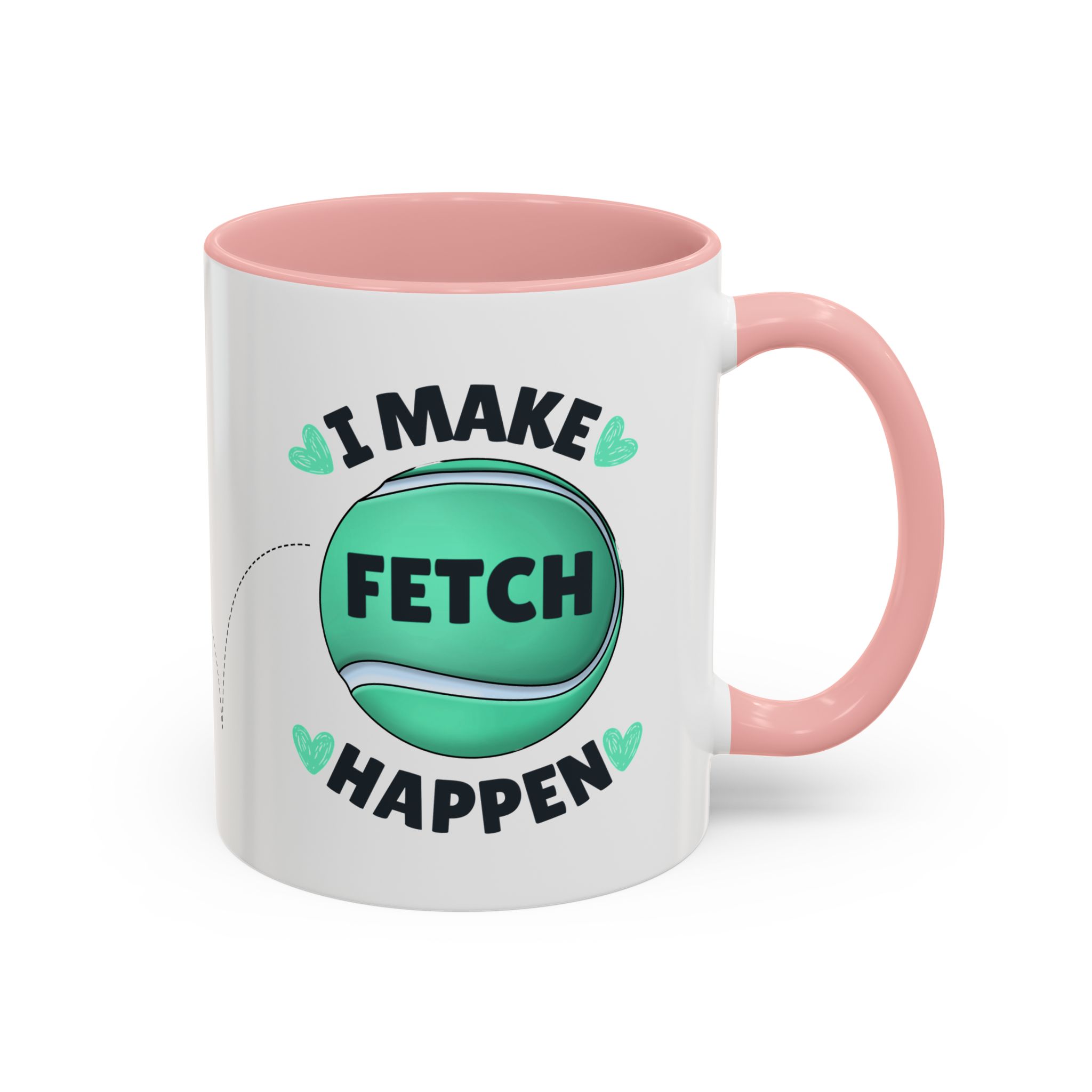 Coffee Mug - "I Make Fetch Happen" - Fun Gift for Dog Lovers - Image 7