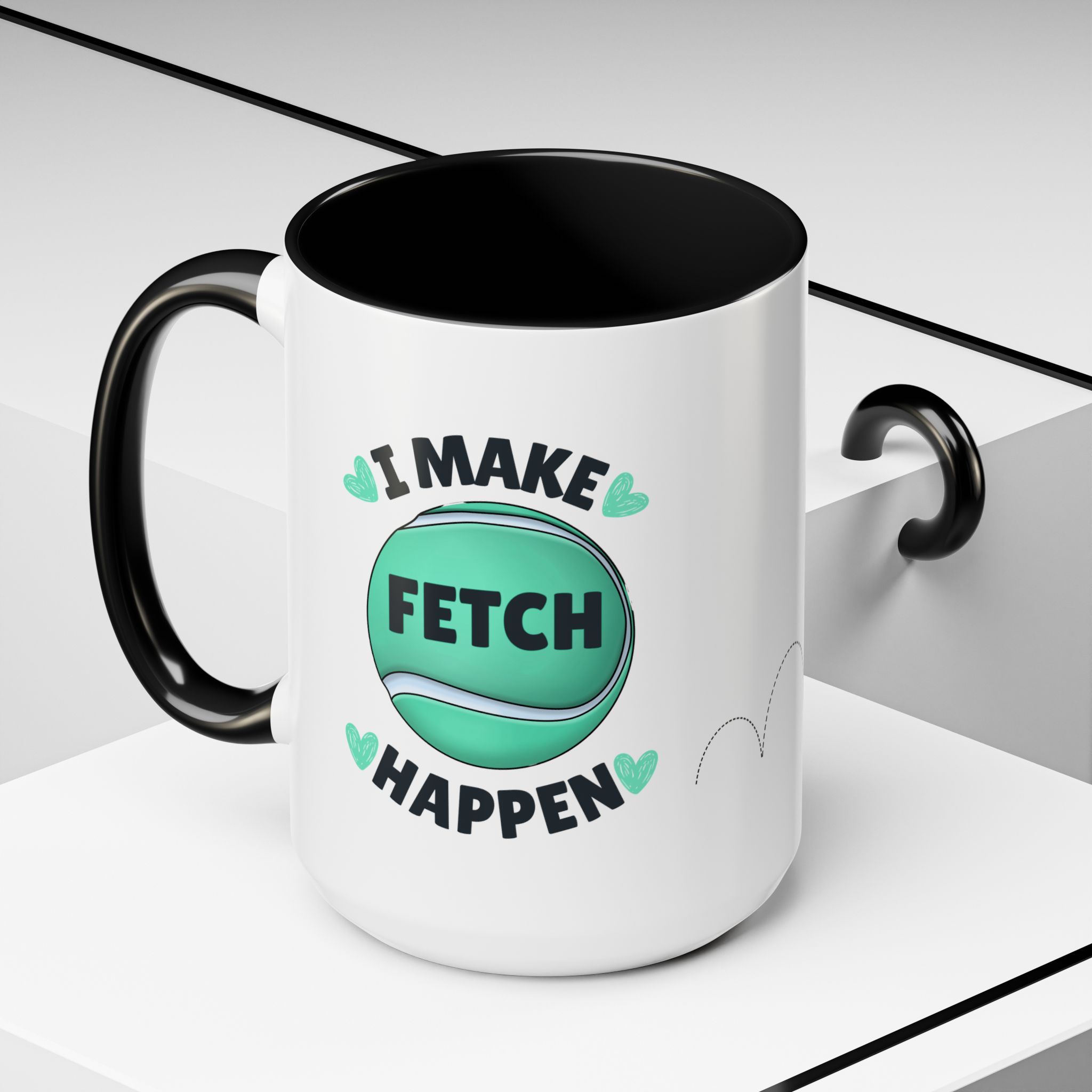 Coffee Mug - "I Make Fetch Happen" - Fun Gift for Dog Lovers - Image 15