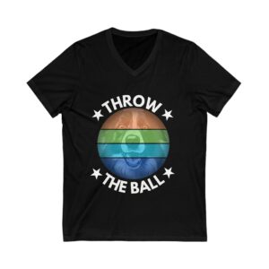 Throw The Ball Unisex Jersey Short Sleeve V-Neck Tee