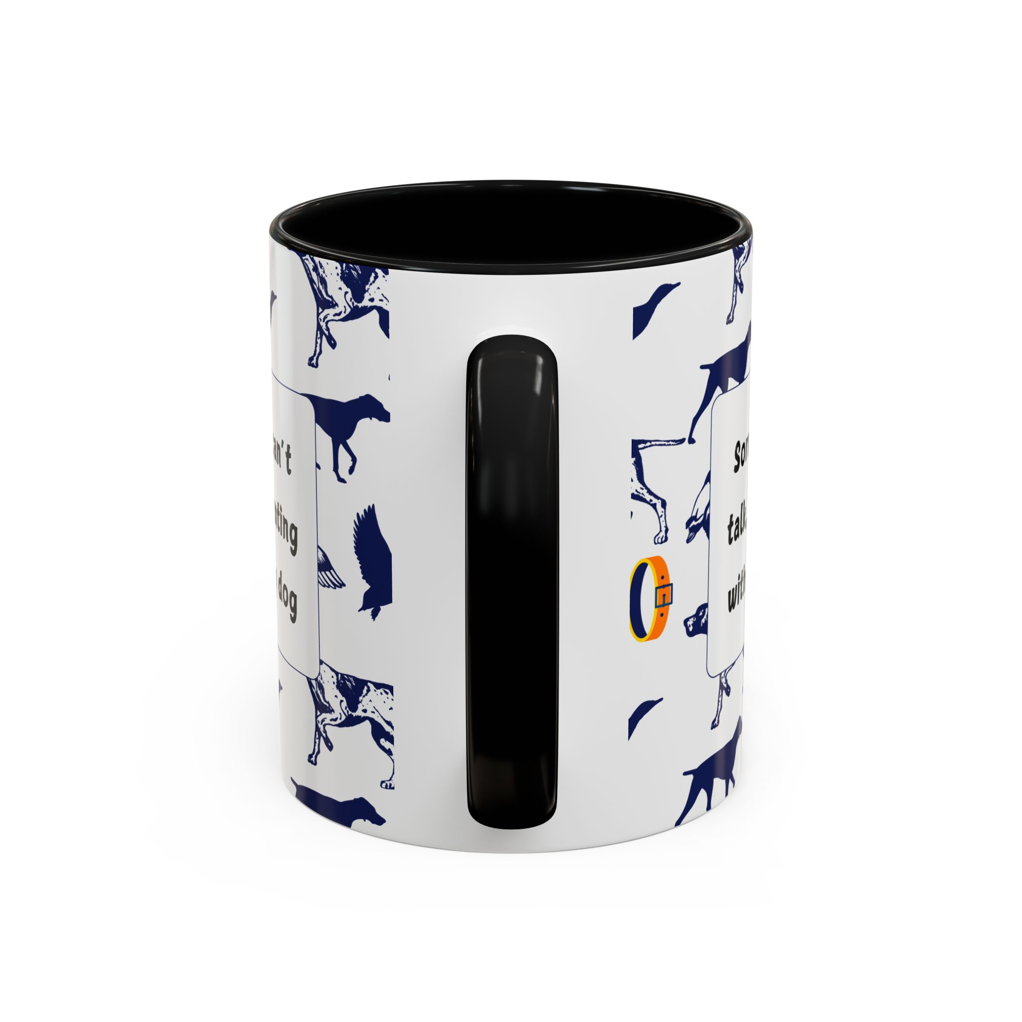 Sorry Can't Talk Coffee Mug | Funny Dog Lover Coffee Mug (11, 15oz) v2 - Image 4