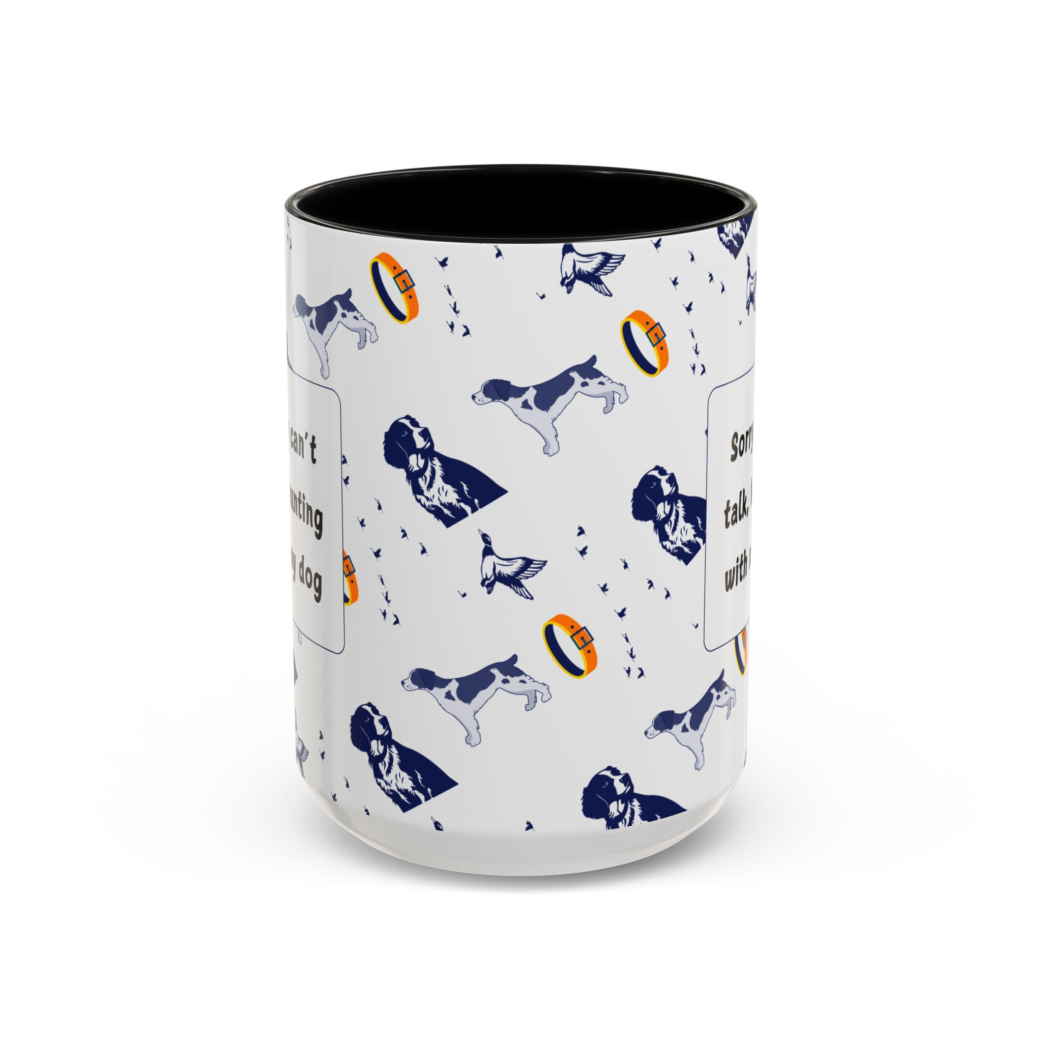 Sorry Can't Talk Coffee Mug | Funny Dog Lover Coffee Mug (11, 15oz) v3 - Image 17