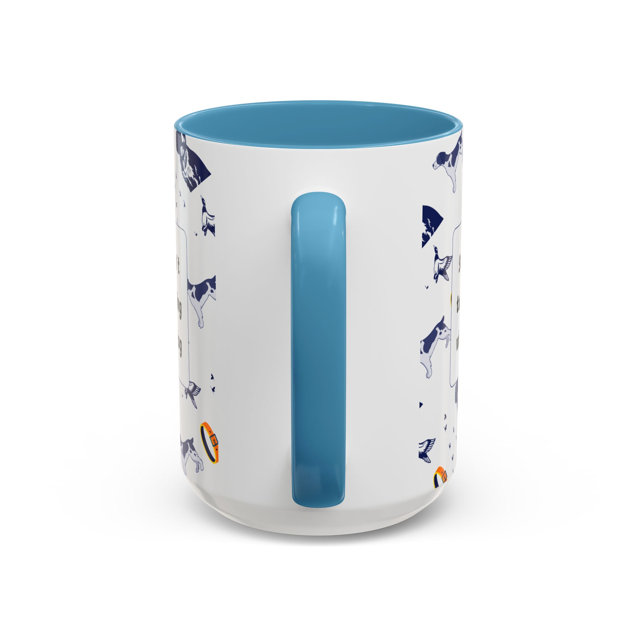 Sorry Can't Talk Coffee Mug | Funny Dog Lover Coffee Mug (11, 15oz) v3 - Image 40