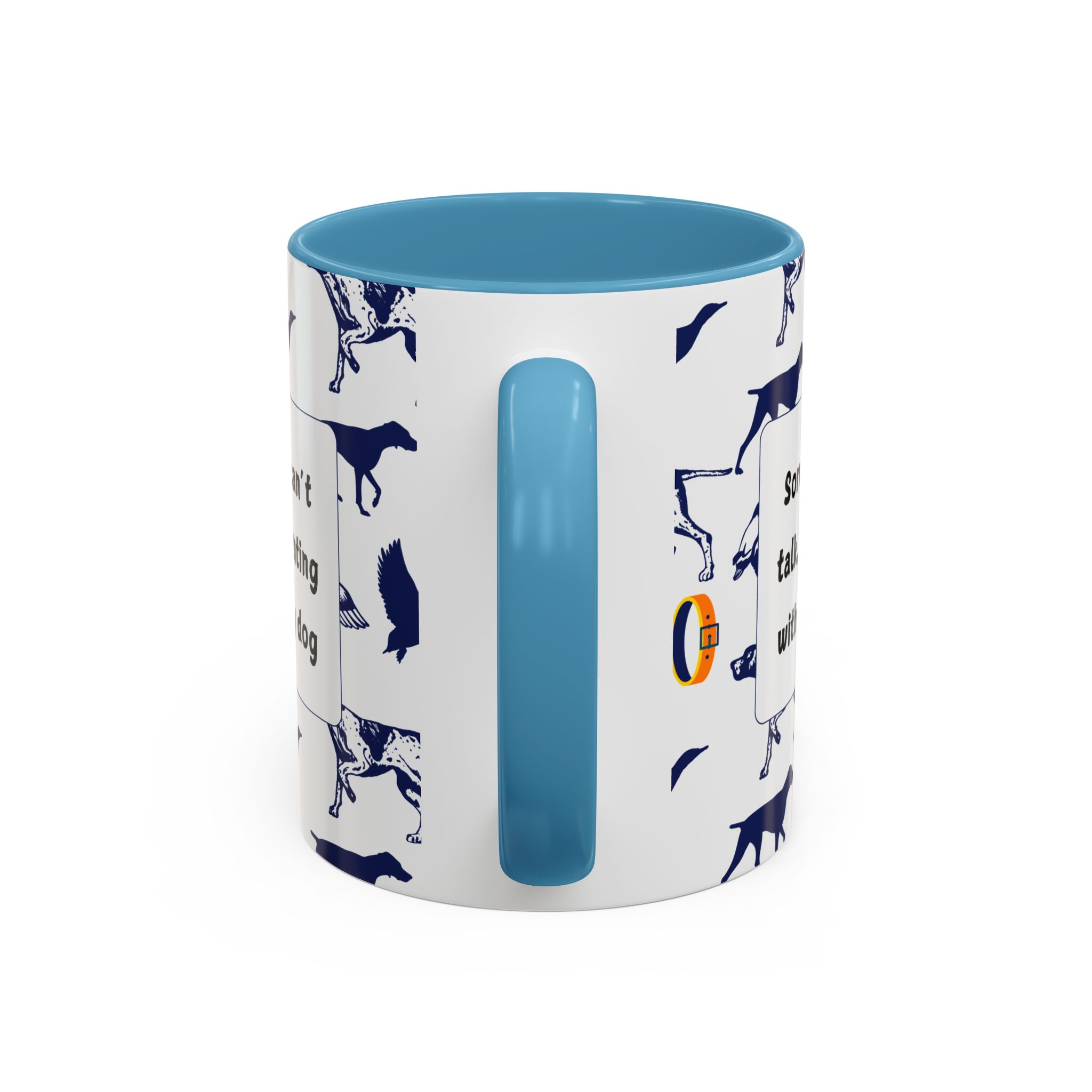 Sorry Can't Talk Coffee Mug | Funny Dog Lover Coffee Mug (11, 15oz) v2 - Image 36
