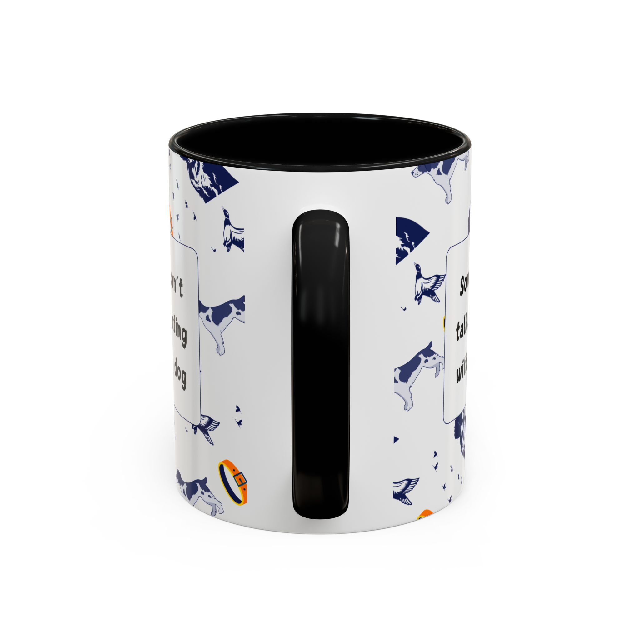 Sorry Can't Talk Coffee Mug | Funny Dog Lover Coffee Mug (11, 15oz) v3 - Image 4