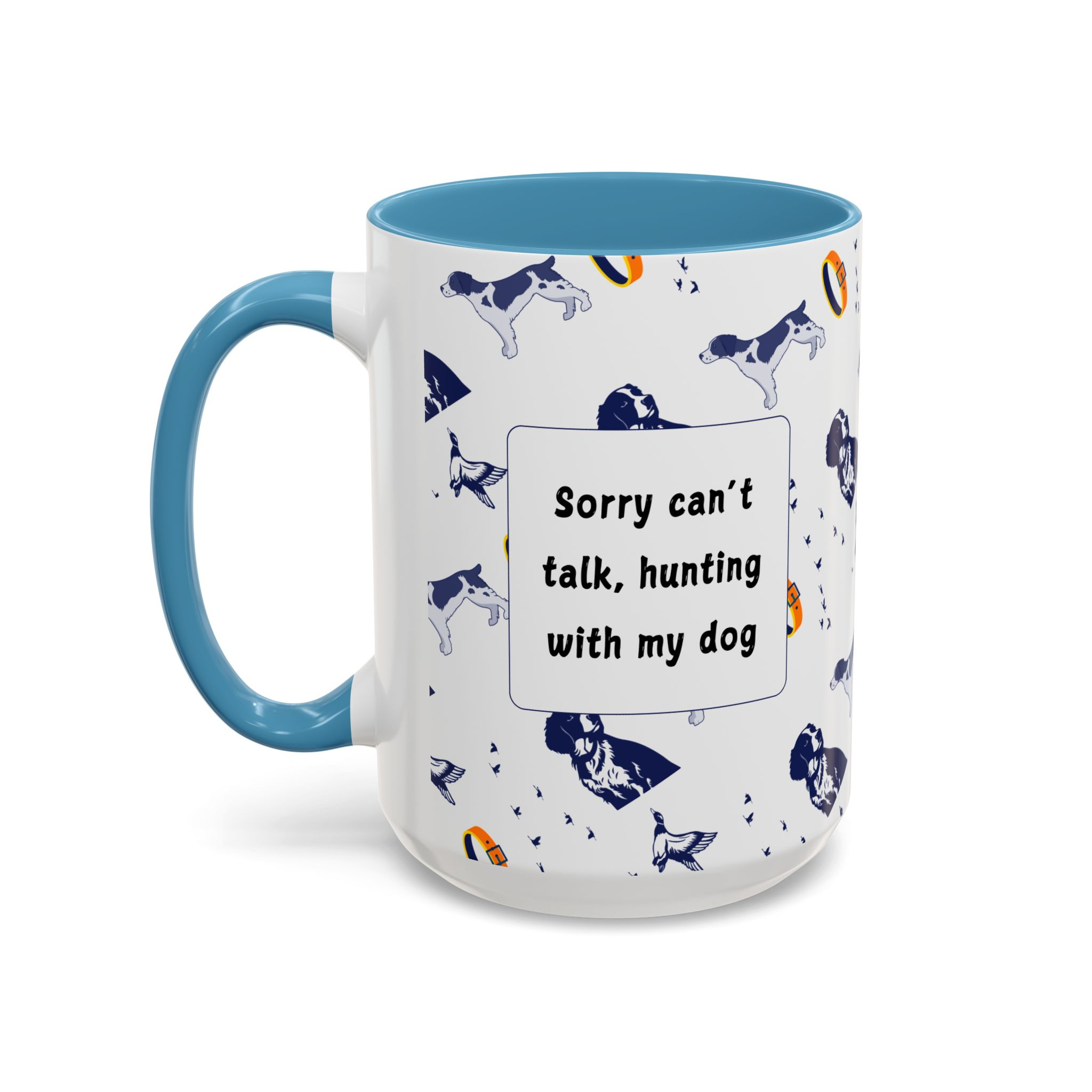 Sorry Can't Talk Coffee Mug | Funny Dog Lover Coffee Mug (11, 15oz) v3 - Image 39