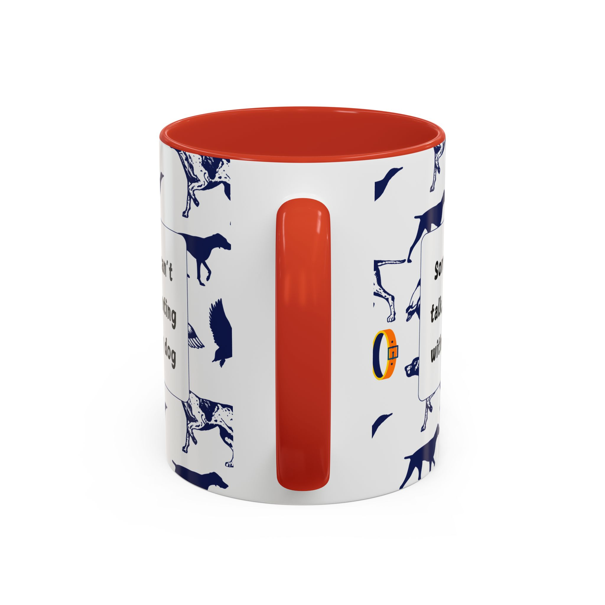 Sorry Can't Talk Coffee Mug | Funny Dog Lover Coffee Mug (11, 15oz) v2 - Image 16
