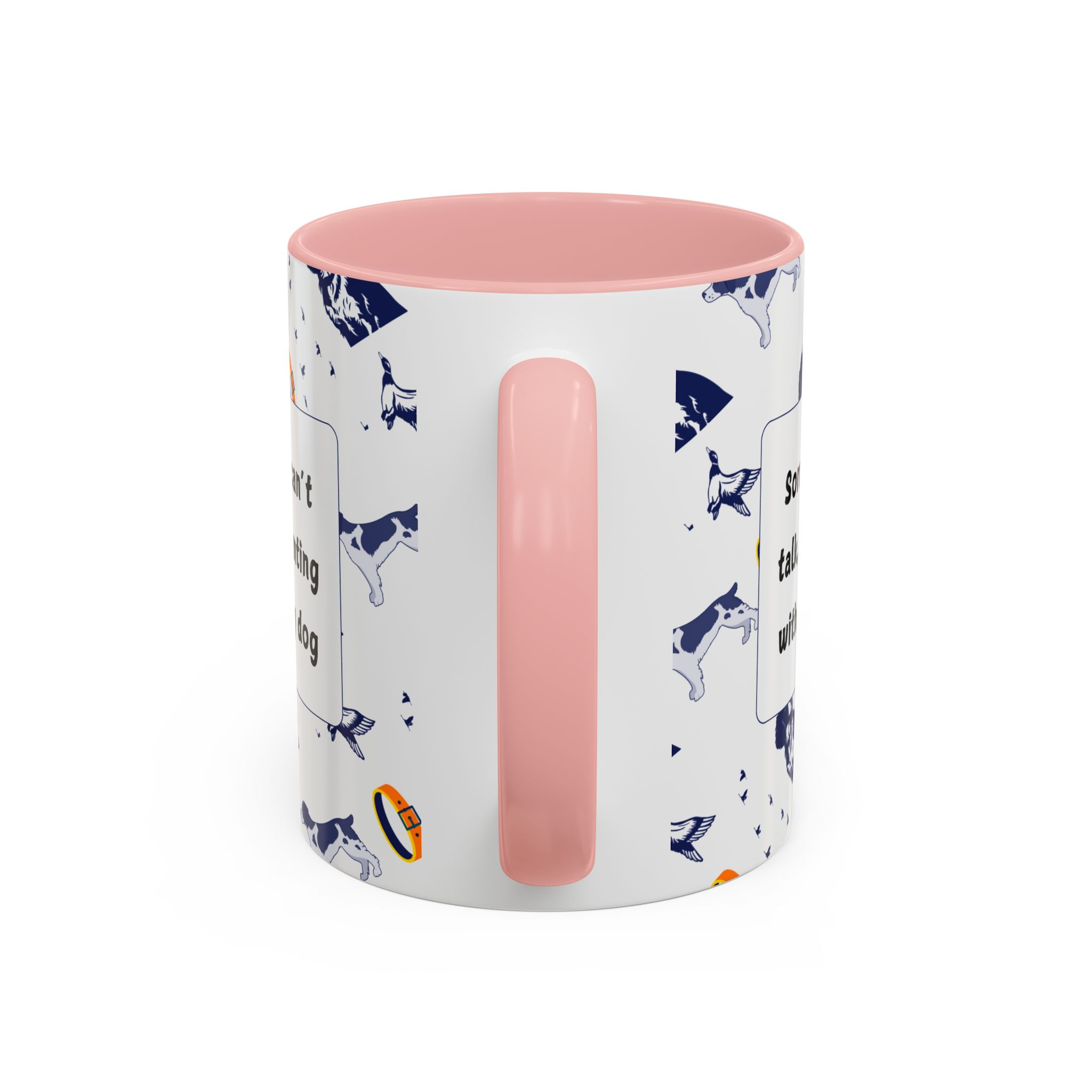 Sorry Can't Talk Coffee Mug | Funny Dog Lover Coffee Mug (11, 15oz) v3 - Image 12