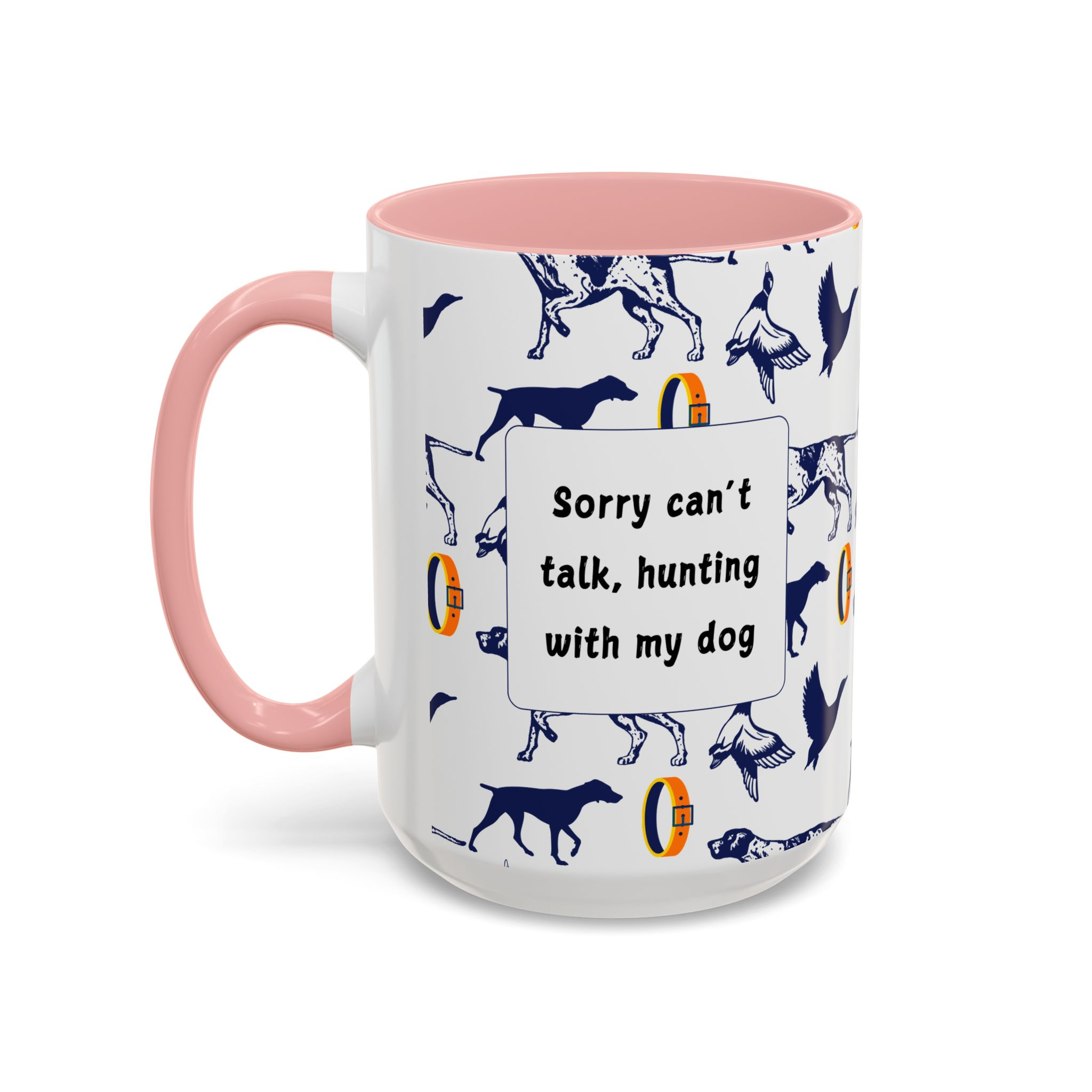 Sorry Can't Talk Coffee Mug | Funny Dog Lover Coffee Mug (11, 15oz) v2 - Image 27