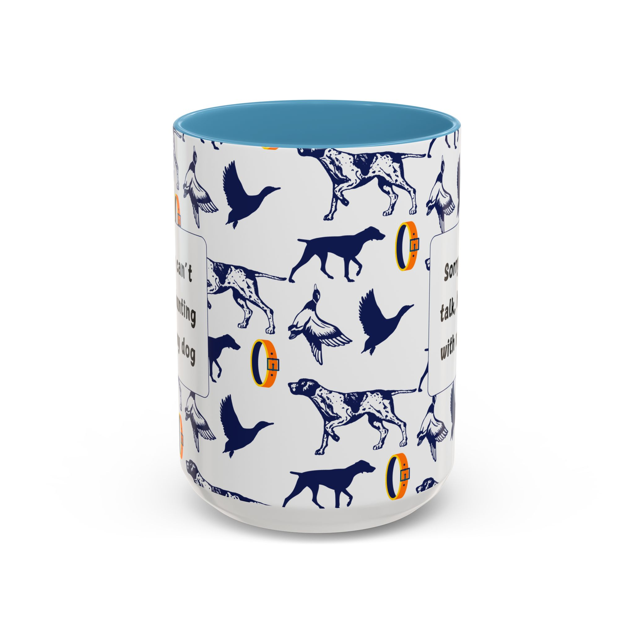 Sorry Can't Talk Coffee Mug | Funny Dog Lover Coffee Mug (11, 15oz) v2 - Image 37