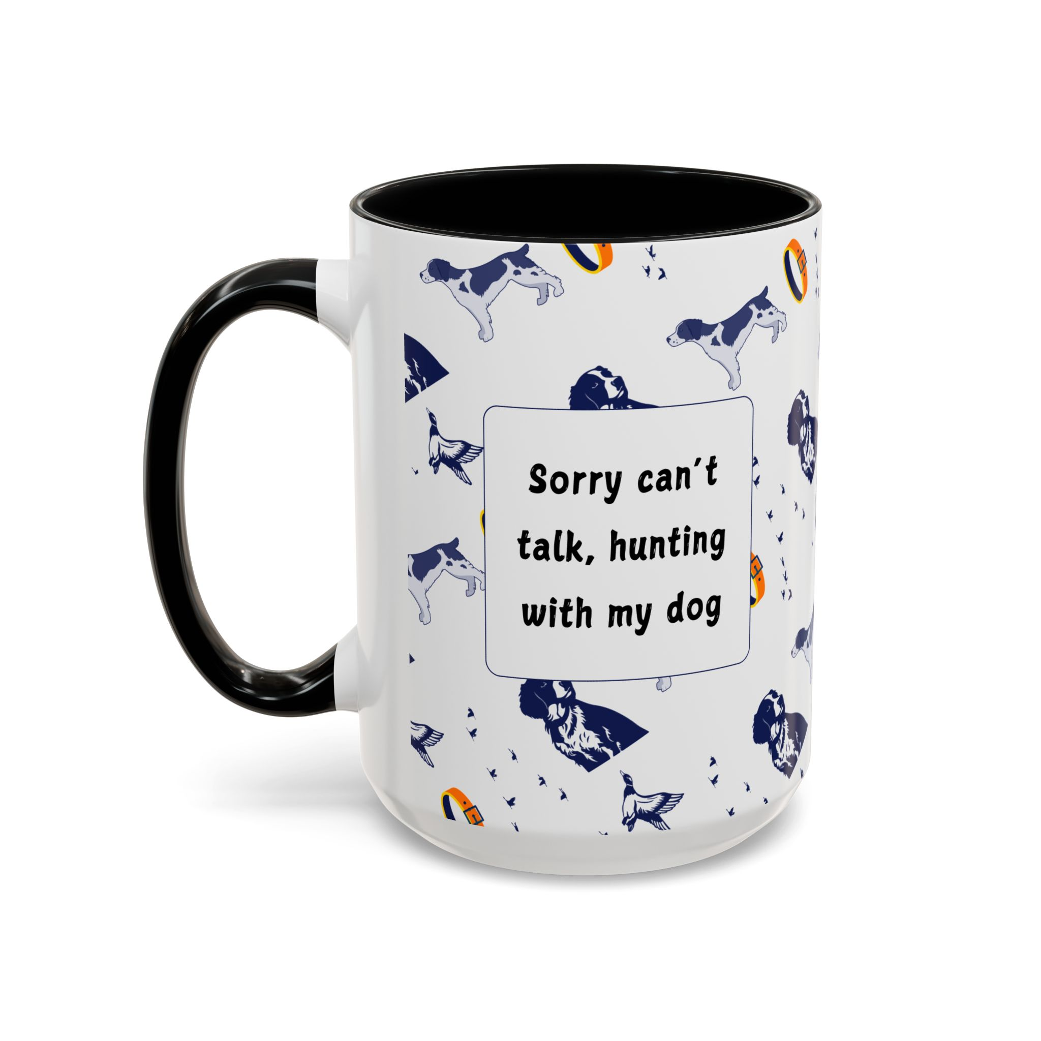 Sorry Can't Talk Coffee Mug | Funny Dog Lover Coffee Mug (11, 15oz) v3 - Image 19