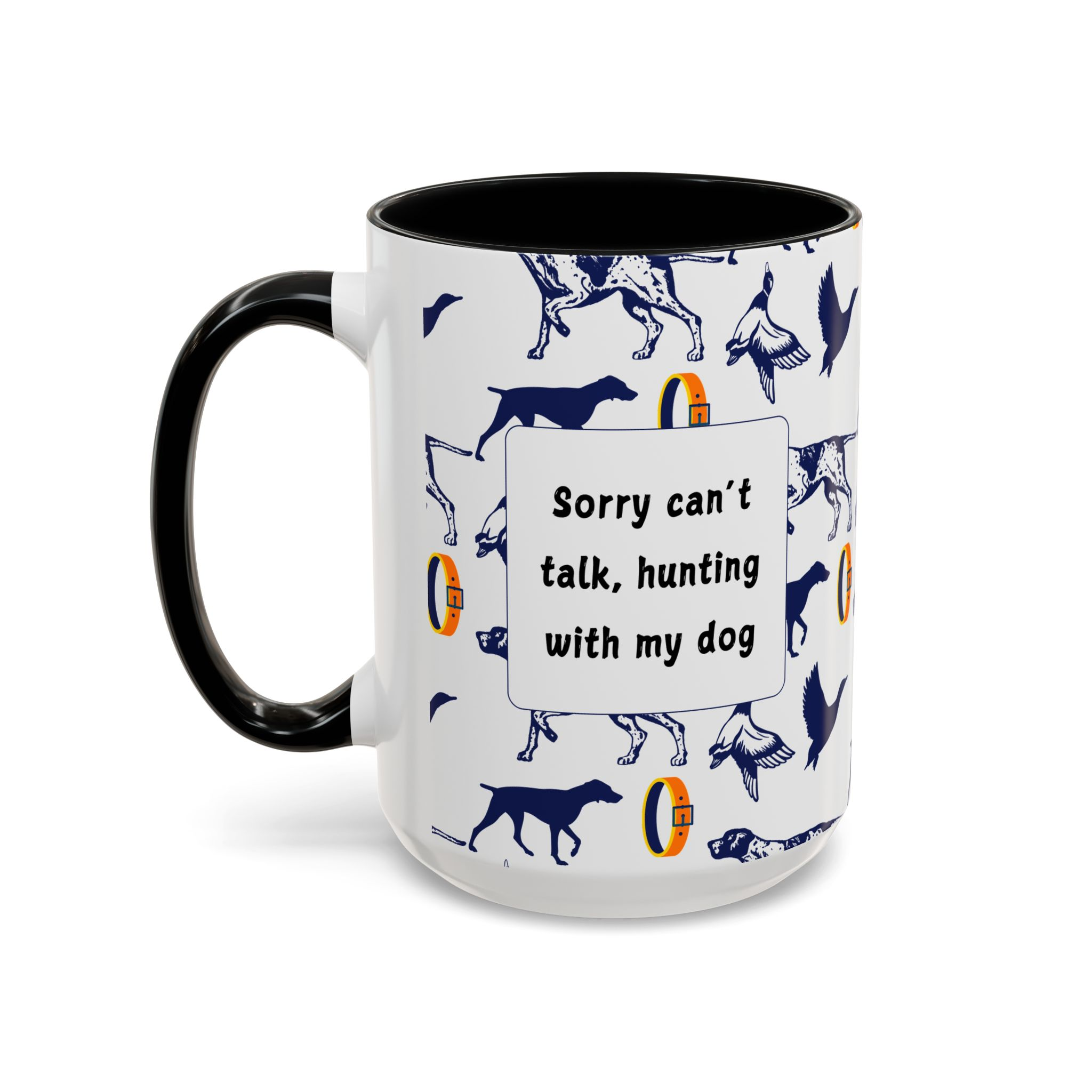 Sorry Can't Talk Coffee Mug | Funny Dog Lover Coffee Mug (11, 15oz) v2 - Image 19