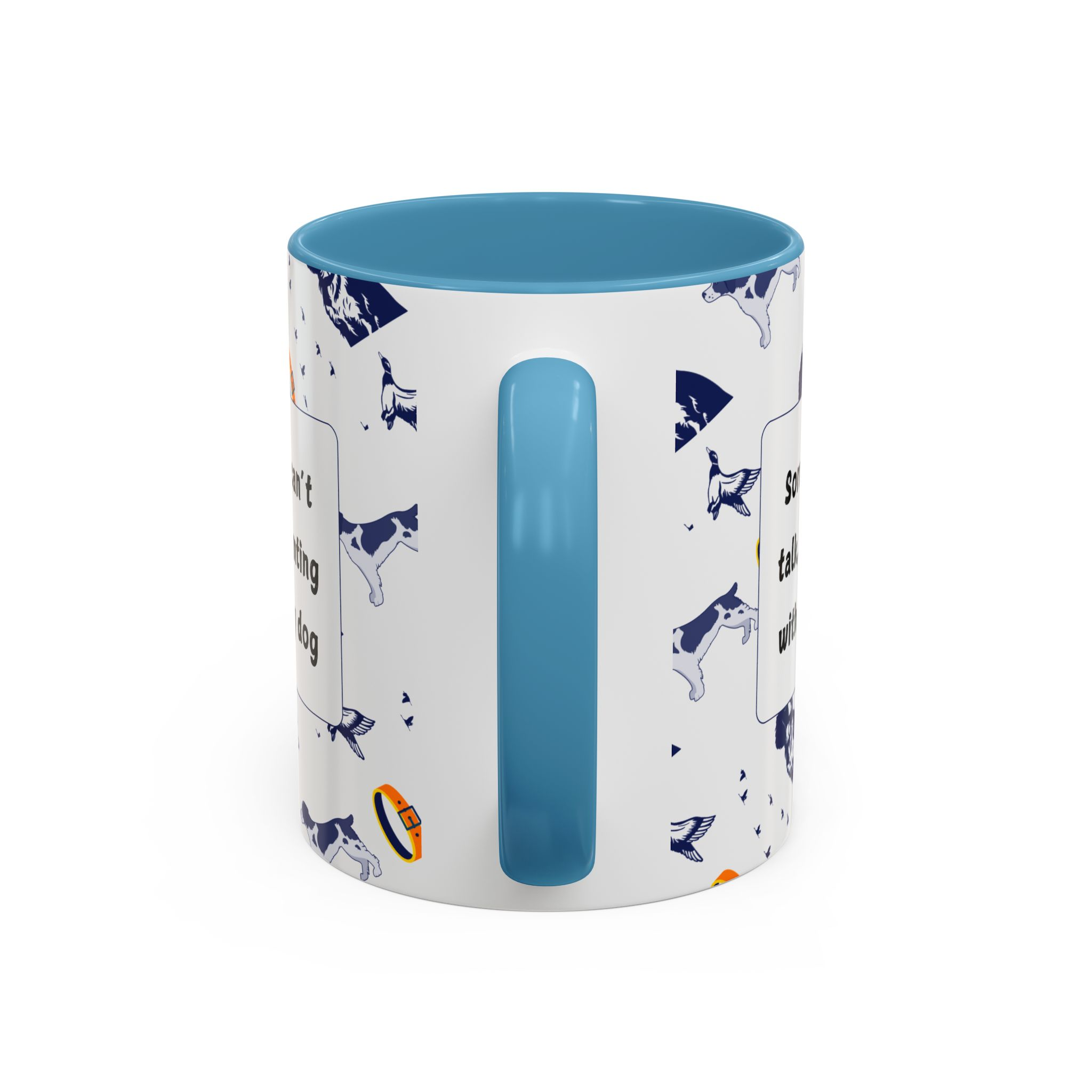 Sorry Can't Talk Coffee Mug | Funny Dog Lover Coffee Mug (11, 15oz) v3 - Image 36