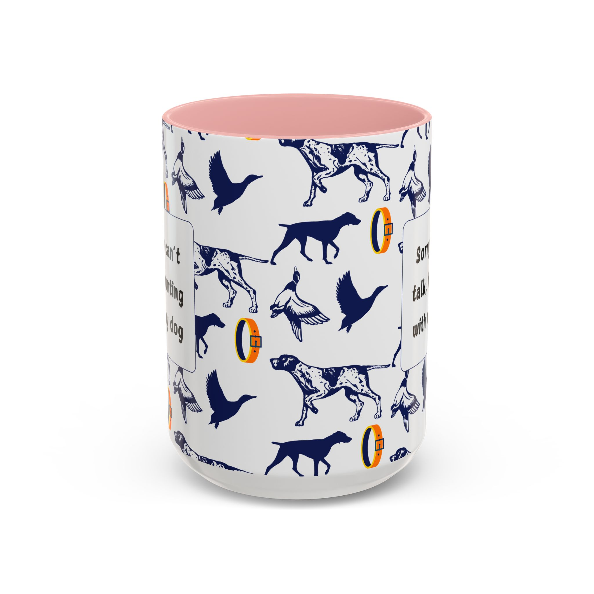 Sorry Can't Talk Coffee Mug | Funny Dog Lover Coffee Mug (11, 15oz) v2 - Image 25